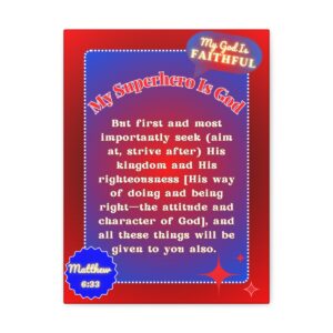 My Superhero Is God, Matthew 6:33 Wall Art Canvas (For Boys)