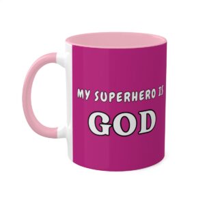 My Superhero is God Colorful Mugs, 11oz