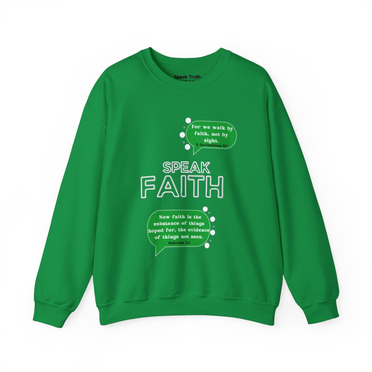 Speak Faith Crewneck Sweatshirt