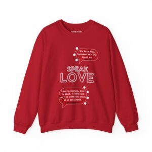 Speak Love Crewneck Sweatshirt