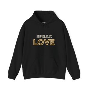 Speak Love Hoodie